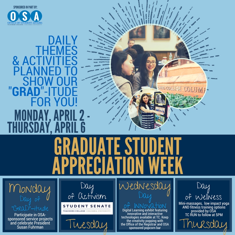 Graduate Student Appreciation Week Teachers College, Columbia University