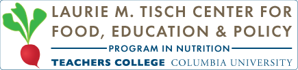 Laurie M. Tisch Center for Food, Education, & Policy, Program in Nutrition, Teachers College, Columbia University